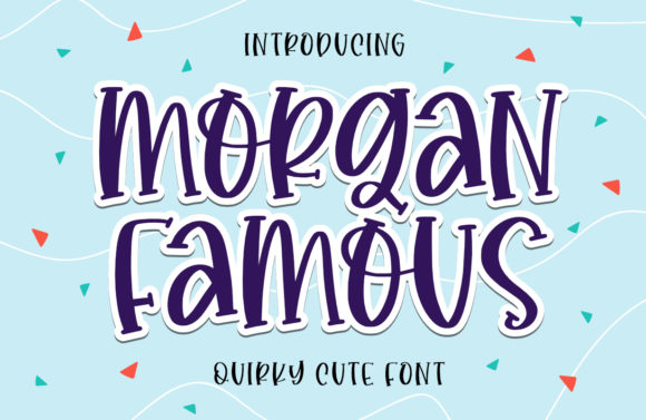 Morgan Famous: A Friendly Handwritten Font for Branding